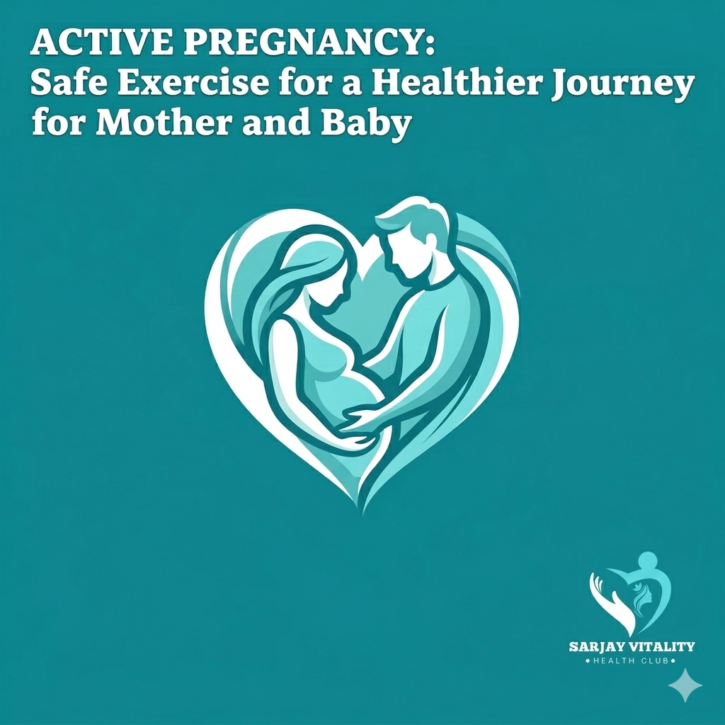 Active Pregnancy: Safe Exercise for a Healthier Journey for Mother and Baby